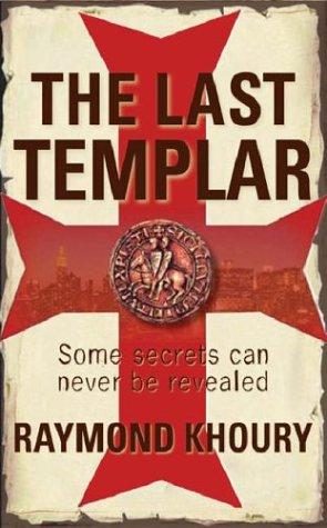 Raymond Khoury: The Last Templar (Paperback, 2006, Orion (an Imprint of The Orion Publishing Group Ltd ))