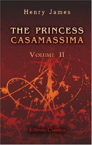 The Princess Casamassima (Paperback, 2001, Adamant Media Corporation)