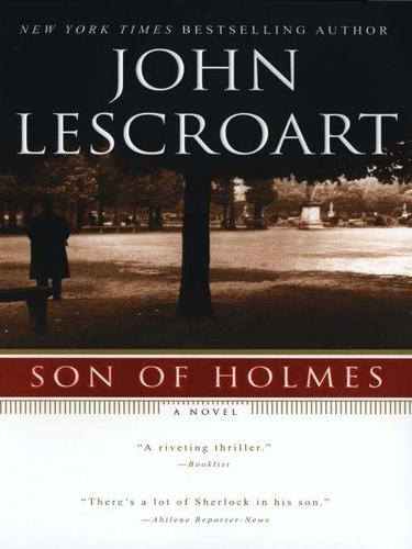 John T. Lescroart: Son of Holmes (EBook, 2009, Penguin USA, Inc.)