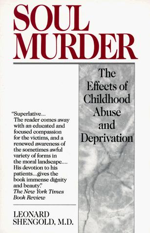 Leonard Shengold: Soul murder (1991, Fawcett Columbine)