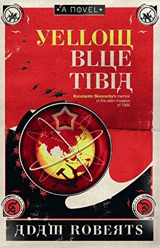 Yellow Blue Tibia (2009, Gollancz)