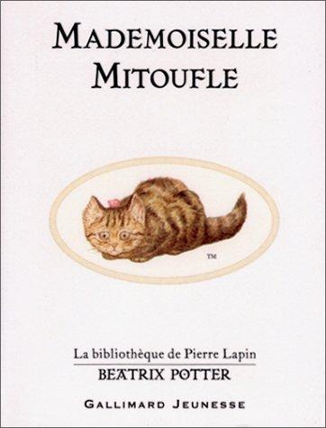 Mademoiselle Mitoufle (2002, Gallimard Jeunesse)