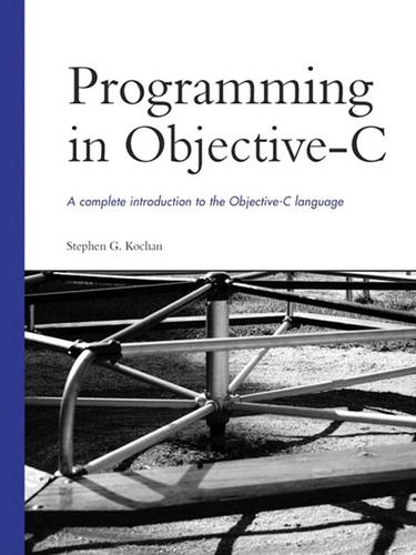 Stephen G. Kochan: Programming in Objective-C (EBook, 2005, Pearson Education)