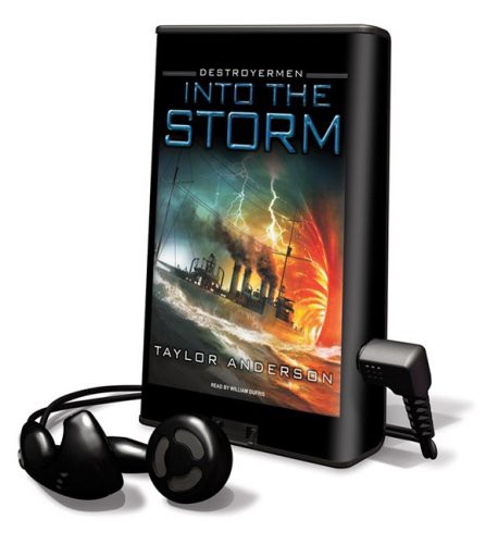 William Dufris, Taylor Anderson: Into the Storm (EBook, 2009, Tantor Media Inc)