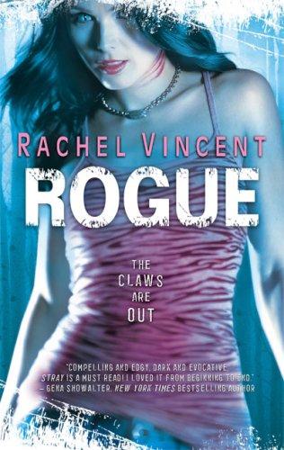 Rachel Vincent: Rogue (Paperback, 2008, Mira)