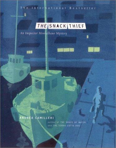 Andrea Camilleri: The Snack Thief (Inspector Montalbano Mysteries) (Hardcover, 2003, Viking Adult)