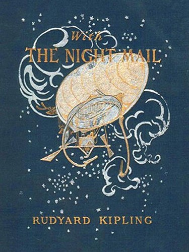 Rudyard Kipling: With the night mail (1909, Doubleday, Page)