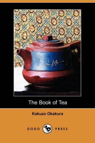 Okakura Kakuzo: The Book of Tea (Dodo Press) (Paperback, 2007, Dodo Press)