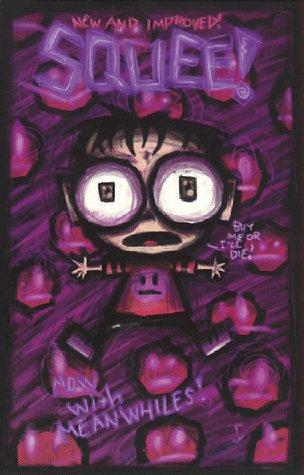Jhonen Vasquez: Squee's Wonderful Big Giant Book of Unspeakable Horrors (Paperback, 1998, Slave Labor Graphics)