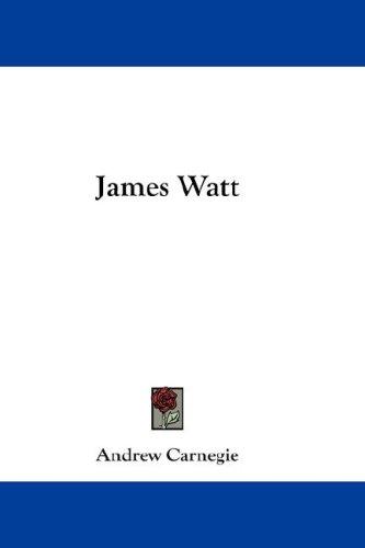 James Watt (Hardcover, 2007, Kessinger Publishing, LLC)