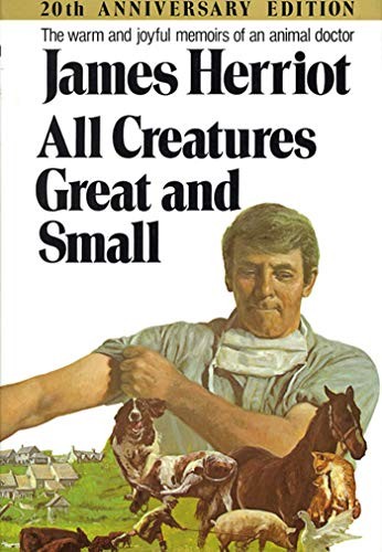 James Herriot: All Creatures Great and Small (Paperback, 2020, St. Martin's Griffin)