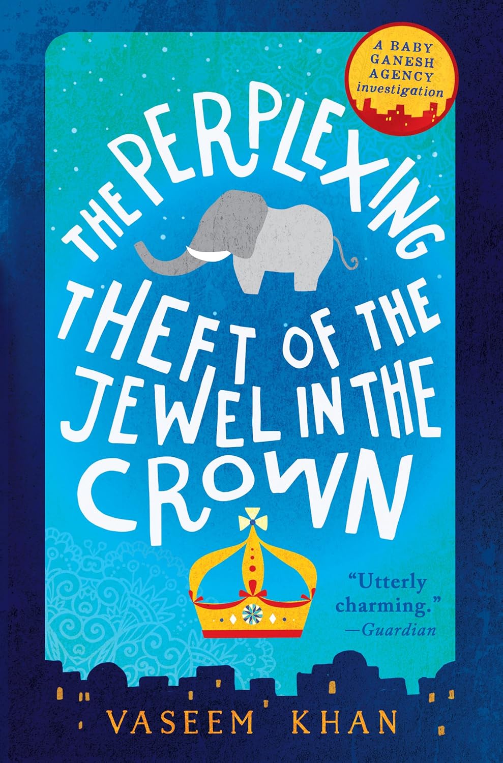 Vaseem Khan: The Perplexing Theft of the Jewel in the Crown (2016, Orbit)
