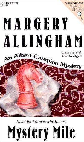 Margery Allingham: Mystery Mile (Albert Campion Mysteries) (AudiobookFormat, 2000, The Audio Partners)