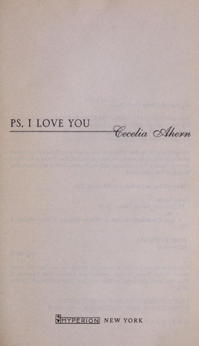 Cecelia Ahern: PS, I love you (2004, Hyperion)