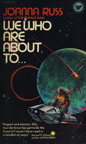 Joanna Russ: We Who Are About to (1977, Dell Pub Co)