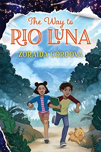 The Way to Rio Luna (Hardcover, 2020, Scholastic Inc.)
