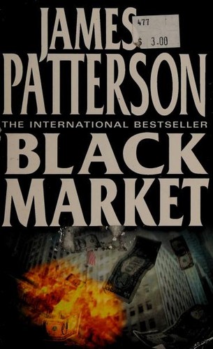 James Patterson OL22258A: Black Market (2013, HarperCollins)