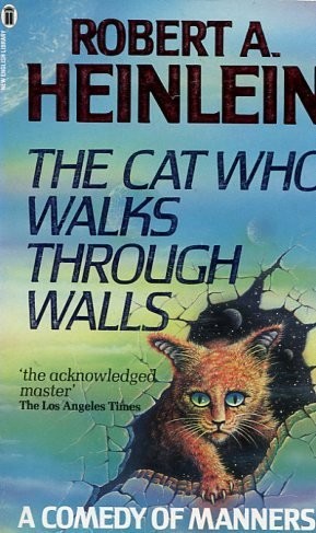 Robert A. Heinlein: The cat who walks through walls (1986, New English Library)