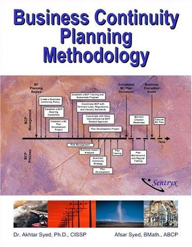 Akhtar Syed, Afsar Syed: Business Continuity Planning Methodology (Hardcover, 2003, Sentryx)