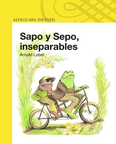 Arnold Lobel: Sapo Y Sepo, Inseparables (Hardcover, 2016, Turtleback)