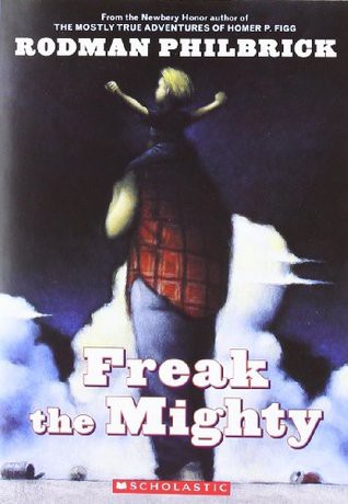 Freak the Mighty (Freak the Mighty #1) (Paperback, 2001, Scholastic Paperbacks)