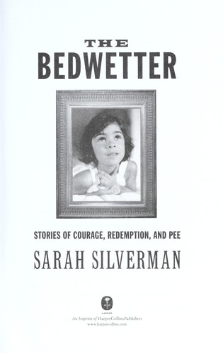 The bedwetter (2010, Harper)