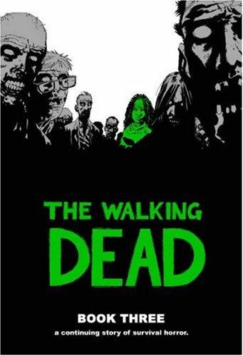 The Walking Dead, Book Three (Hardcover, 2007, Image Comics)