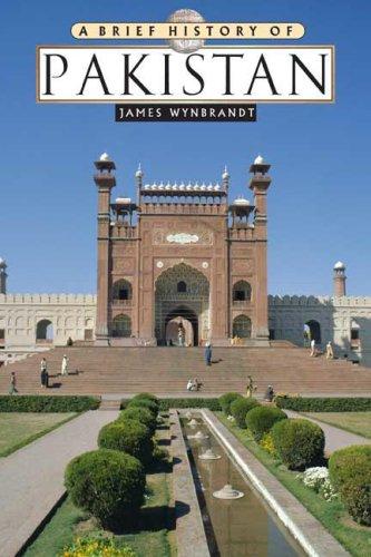 James Wynbrandt: A Brief History of Pakistan (Brief History) (Hardcover, 2008, Facts on File)