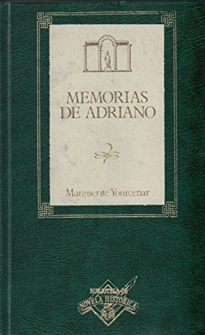 Memorias de Adriano (Hardcover, Spanish language, 1988, Orbis)