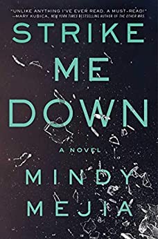 Mindy Mejia: Strike me down : a novel (Hardcover, 2020, Atria/Emily Bestler Books)