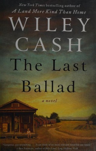 Wiley Cash: The last ballad (2017, HarperCollins Publishers)