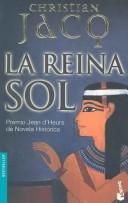 Christian Jacq: LA Reina Sol (Paperback, Spanish language, 2003, Planeta)