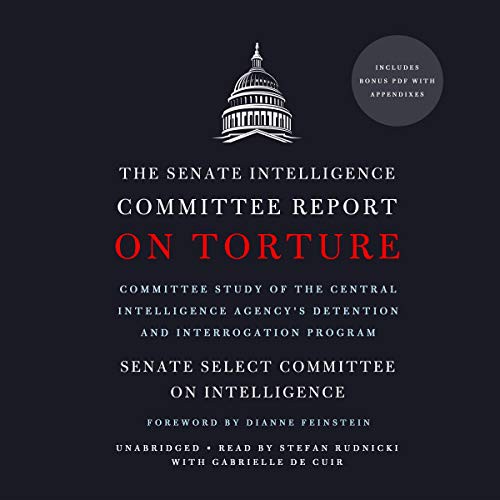 The Senate Intelligence Committee Report on Torture (AudiobookFormat, 2019, Blackstone Pub, Blackstone Publishing)
