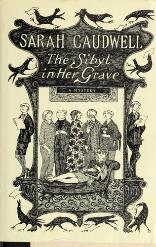 Sarah L. Caudwell: The Sibyl in her grave (2000, Delacorte Press)