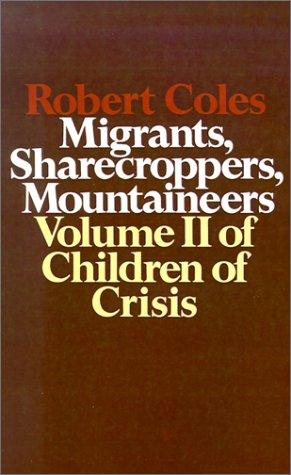 Robert Coles: Children of Crisis - Volume 2 (Paperback, 1973, Little, Brown and Company)