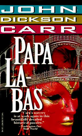 Carr John Dickson: Papa La-Bas (Carr, John Dickson) (Paperback, 1998, Carroll & Graf)