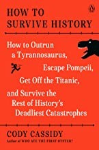 Cody Cassidy: How to Survive History (2023, Penguin Publishing Group)