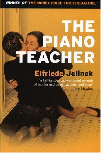 The Piano Teacher (Paperback, 2002, Serpent's Tail)