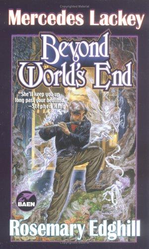Beyond World's End (Bedlam's Bard) (Paperback, 2001, Baen)