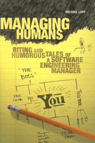 Michael Lopp: Managing Humans (Paperback, 2007, Apress)