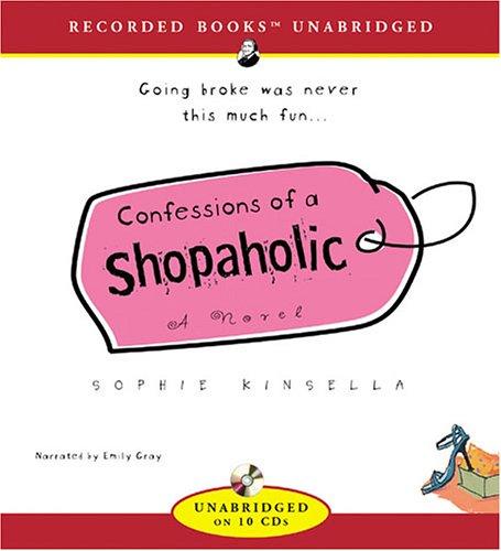 Confessions of a Shopaholic (AudiobookFormat, 2005, Recorded Books)
