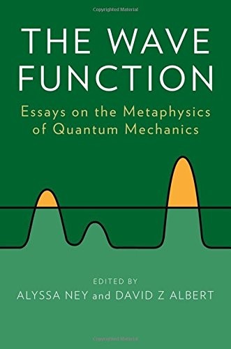 The wave function (2013, Oxford University Press)