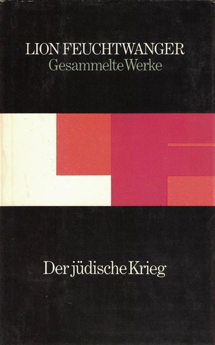 Lion Feuchtwanger: Der jüdische Krieg (German language, 1979, Aufbau-Verlag)