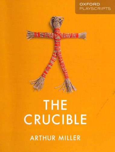 Arthur Miller: The Crucible (Paperback, 2019, Oxford University Press)