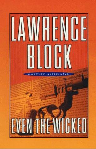 Lawrence Block: Even the wicked (1997, Thorndike Press)