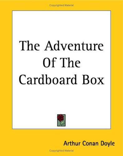 The Adventure Of The Cardboard Box (Paperback, 2004, Kessinger Publishing)