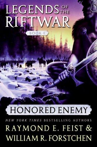 Raymond E. Feist, William R. Forstchen: Honored Enemy (Legends of the Riftwar, Book 1) (Paperback, 2006, Eos)