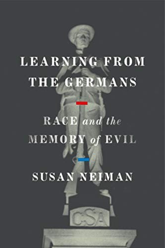 Susan Neiman: Learning from the Germans (Hardcover, 2019, Farrar, Straus and Giroux)