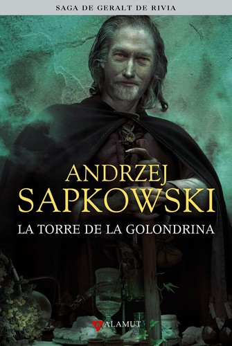 Andrzej Sapkowski: La Torre de la Golondrina (Geralt de Rivia, #6) (Spanish language, 2011)