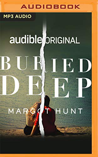 Margot Hunt, Therese Plummer: Buried Deep (AudiobookFormat, Audible Studios on Brilliance, Audible Studios on Brilliance Audio)